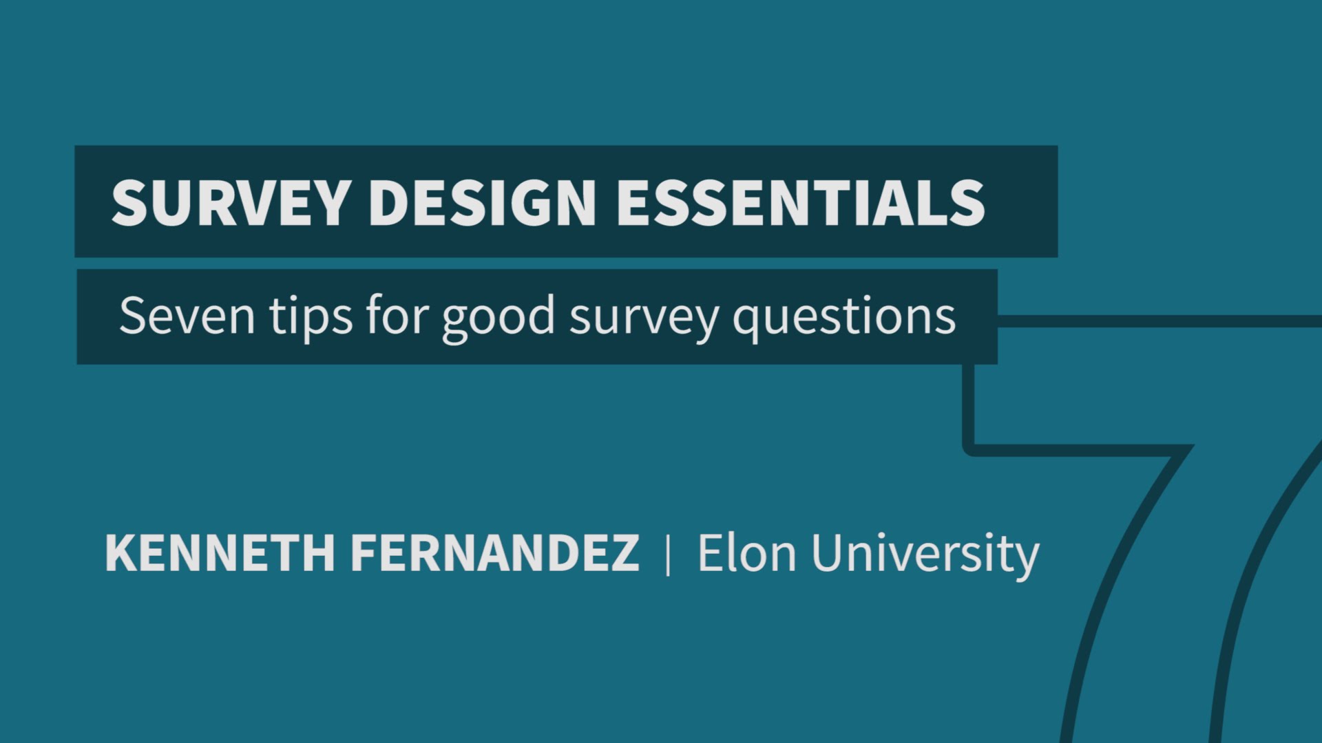 7 tips for good survey questions | Survey Design Essentials